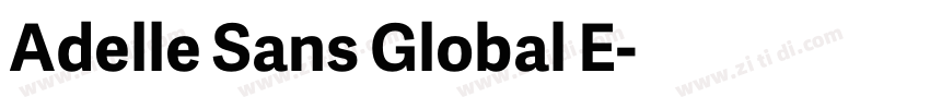 Adelle Sans Global E字体转换 Adelle Sans Global E字体转换